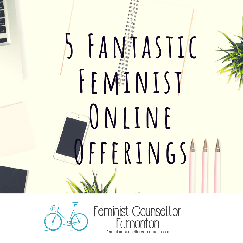 5 Fantastic Feminist Online Offerings.