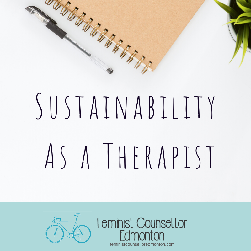 Sustainability as a therapist